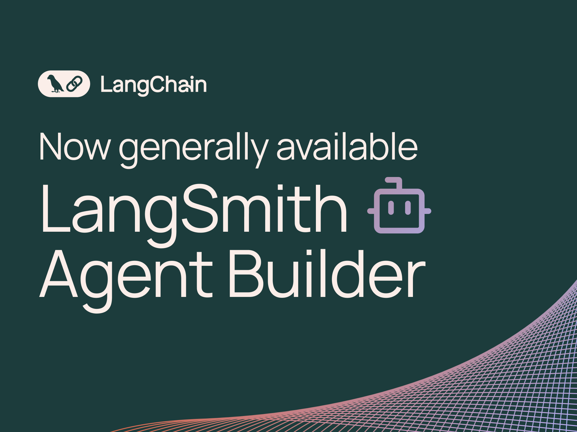 Now GA: LangSmith Agent Builder