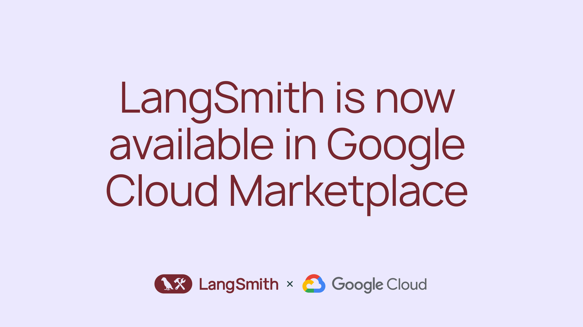 LangSmith现已在Google Cloud Marketplace上线
