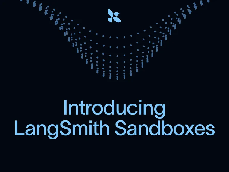 推出LangSmith沙盒：为智能体提供安全的代码执行